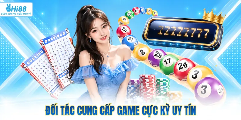 Đối tác cung cấp game cực kỳ uy tín