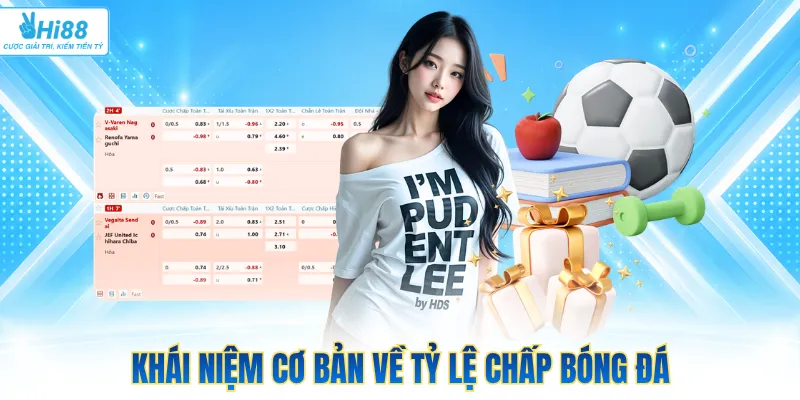 Khái niệm cơ bản về tỷ lệ chấp bóng đá