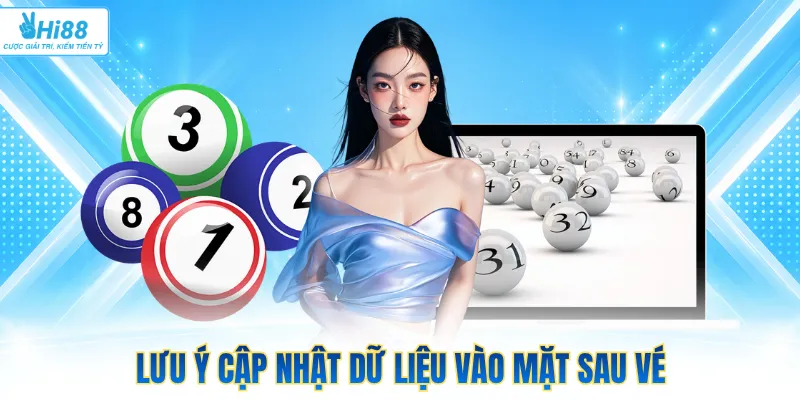 Lưu ý cập nhật dữ liệu vào mặt sau vé