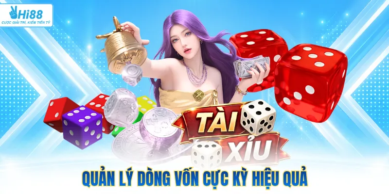 Quản lý dòng vốn cực kỳ hiệu quả